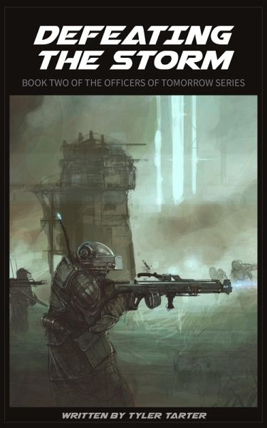 Defeating the Storm (Officers of Tomorrow, #2) (eBook, ePUB)