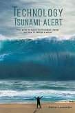 Technology Tsunami Alert (eBook, ePUB)