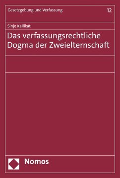 Das verfassungsrechtliche Dogma der Zweielternschaft (eBook, PDF) - Kallikat, Sinje