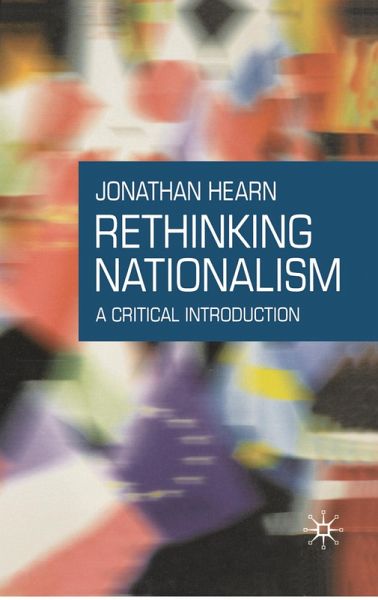 Rethinking Nationalism (eBook, PDF) Rethinking Nationalism (eBook, PDF)