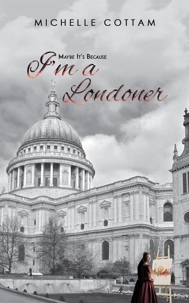 Maybe It's Because I'm a Londoner (eBook, ePUB) Maybe It's Because I'm a Londoner (eBook, ePUB)