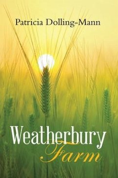 Weatherbury Farm (eBook, ePUB) - Dolling-Mann, Patricia