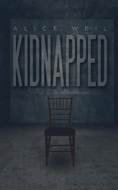 Kidnapped (eBook, ePUB) - Weil, Alice