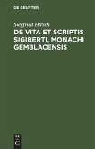 De vita et scriptis Sigiberti, monachi Gemblacensis