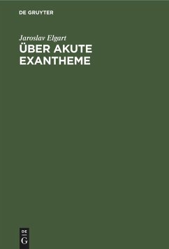 Über akute Exantheme - Elgart, Jaroslav