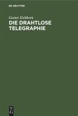 Die drahtlose Telegraphie