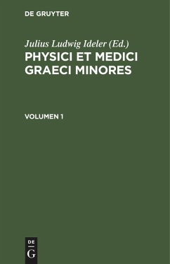 Physici et medici graeci minores. Volumen 1