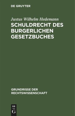 Schuldrecht des Burgerlichen Gesetzbuches - Hedemann, Justus Wilhelm
