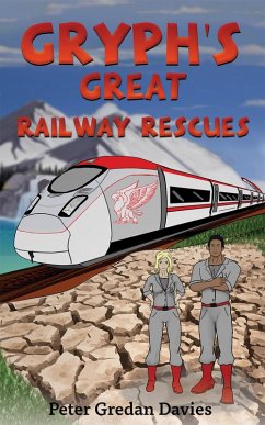 Gryph's Great Railway Rescues (eBook, ePUB) - Davies, Peter Gredan