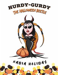 Hurdy-Gurdy the Halloween Beetle (eBook, ePUB) - Holiday, Nadia