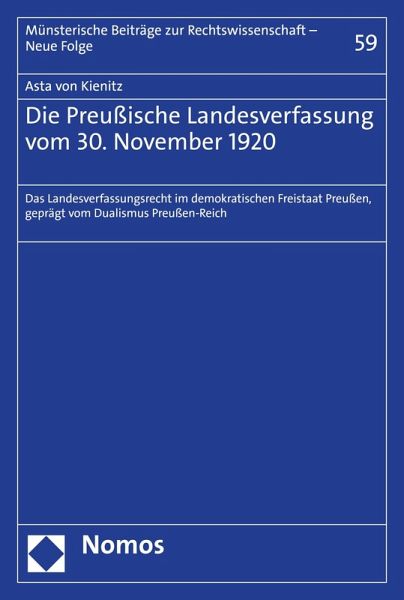 Die Preußische Landesverfassung vom 30. November 1920 (eBook, PDF) Die Preußische Landesverfassung vom 30. November 1920 (eBook, PDF)
