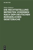 Die Rechtsstellung befreiten Vorerben nach dem deutschen bürgerlichen Gesetzbuche