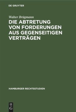 Cover Die Abtretung von Forderungen aus gegenseitigen Verträgen