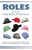 Roles: The Secret to Family, Business, and Social Success