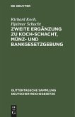 Zweite Ergänzung zu Koch-Schacht, Münz- und Bankgesetzgebung