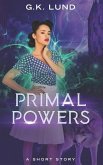 Primal Powers: An Ashport Short Story