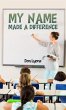 My Name Made a Difference (eBook, ePUB) - Bild 1