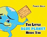 Little Blue Planet Needs You (eBook, ePUB)