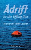 Adrift in the Effing Sea (eBook, ePUB) Adrift in the Effing Sea (eBook, ePUB)