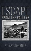 Escape from the Valleys (eBook, ePUB)