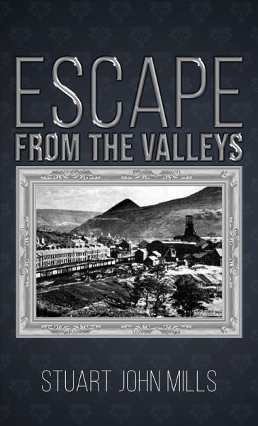 Escape from the Valleys (eBook, ePUB) Escape from the Valleys (eBook, ePUB)