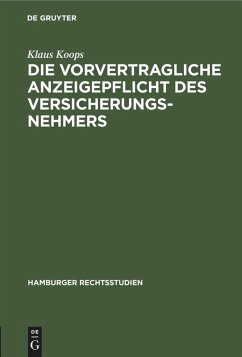 Cover Die vorvertragliche Anzeigepflicht des Versicherungsnehmers
