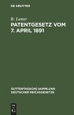 Patentgesetz vom 7. April 1891