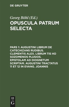 Augustini librum de catechizans rudibus. Clementis Alex. librum tis ho sozomenos plusios. Epistolam ad Diognetum scriptam. Augustini tractatus 11 et 12 in Evang. Joannis