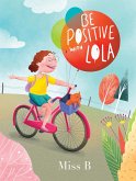 Be Positive with Lola (eBook, ePUB)