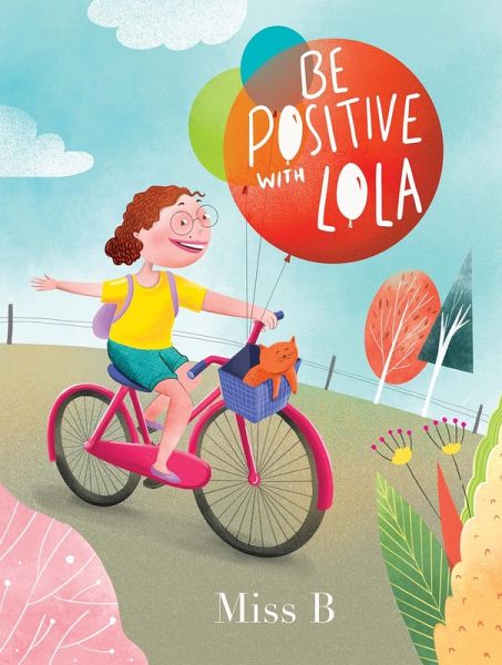 Be Positive with Lola (eBook, ePUB) Be Positive with Lola (eBook, ePUB)