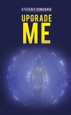 Upgrade Me (eBook, ePUB) Upgrade Me (eBook, ePUB)