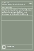 Die Auswirkung von Umwandlungen auf die Verantwortlichkeit von Vorstand und Geschäftsführung (eBook, PDF)