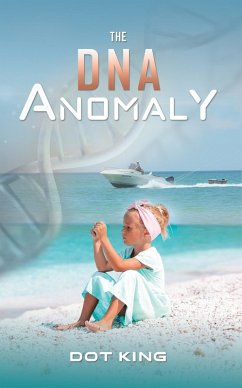 DNA Anomaly (eBook, ePUB) - King, Dot