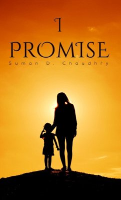 I Promise (eBook, ePUB) - Chaudhry, Suman D