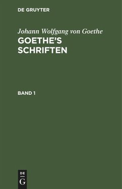Cover Johann Wolfgang von Goethe: Goethe's Schriften. Band 1