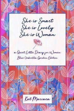 She is Woman: A Quiet Little Diary for Women (Blue Umbrella Garden) - Mariaca, Kat