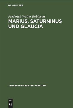 Marius, Saturninus und Glaucia - Robinson, Frederick Walter