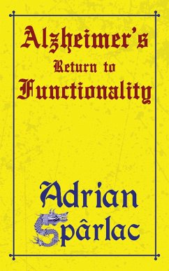 Alzheimer's Return to Functionality (eBook, ePUB) Cover Alzheimer's Return to Functionality (eBook, ePUB)