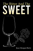 Bitter and the Sweet (eBook, ePUB)