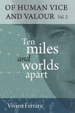 Ten Miles and Worlds Apart (eBook, ePUB)