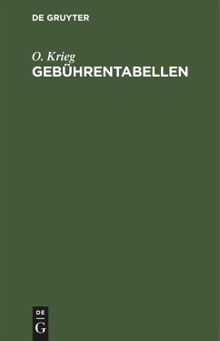 Gebührentabellen - Krieg, O.