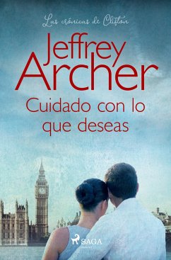 Cuidado con lo que deseas - Archer, Jeffrey