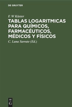 Cover Tablas logaritmicas para químicos, farmacéuticos, médicos y físicos