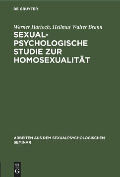 Sexualpsychologische Studie zur Homosexualität - Brann, Hellmut Walter; Hartoch, Werner