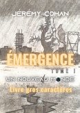 Émergence - Livre gros caractères