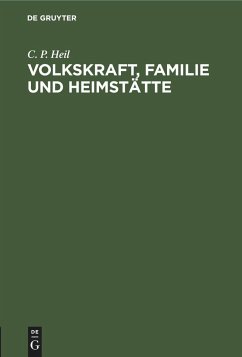 Volkskraft, Familie und Heimstätte - Heil, C. P.