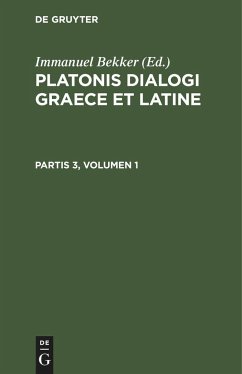 Platonis dialogi graece et latine. Partis 3, Volumen 1