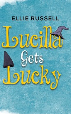 Lucilla Gets Lucky (eBook, ePUB) - Russell, Ellie