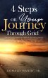 4 Steps on Your Journey Through Grief... - Bild 1