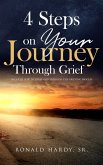 4 Steps on Your Journey Through Grief (eBook, ePUB)